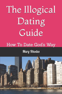 Illogical Dating Guide