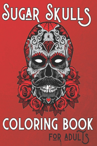 Sugar Skulls Coloring Book For Adults