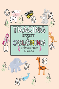 Tracing Tetters And Coloring Animals Book For Kids 3-5