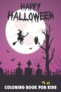 Happy Halloween Coloring Book for Kids