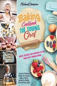 Baking Cookbook for Young Chef