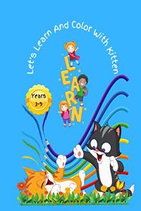 Let's Learn And Color With Kitten
