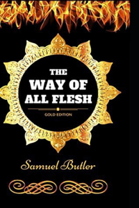 The Way of All Flesh Illustrated