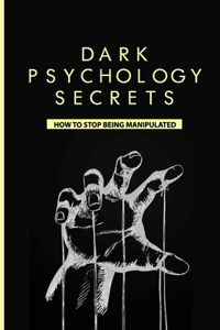 Dark Psychology Secrets