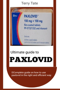 ULTIMATE GUIDE TO PAXLOVID TREATMENT