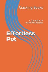 Effortless Pot