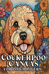 Cockerpoo Canvas for Pooch Lovers