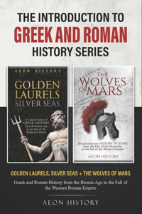 The Introduction to Greek and Roman History Series