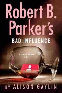 Robert B Parker's Bad Influence