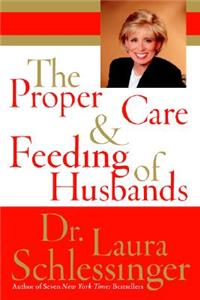 Proper Care and Feeding of Husbands