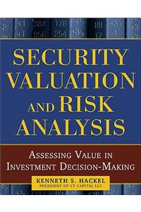 Security Valuation and Risk Analysis: Assessing Value in Investment Decision-Making