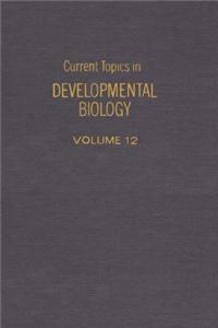 Current Topics Developmental Biology V12