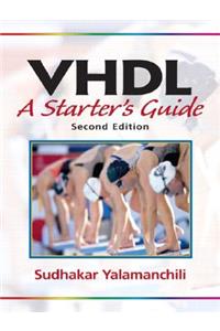 VHDL: A Starter's Guide