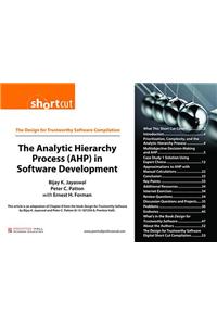 Analytic Hierarchy Process (AHP) in Software Development (Digital Short Cut), The