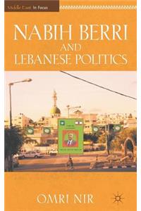 Nabih Berri and Lebanese Politics