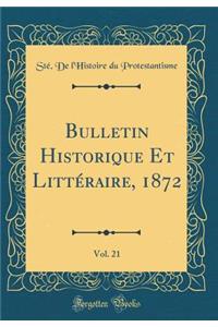 Bulletin Historique Et LittÃ©raire, 1872, Vol. 21 (Classic Reprint)