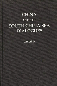 China and the South China Sea Dialogues