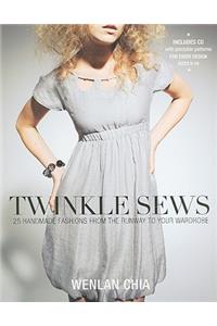 Twinkle Sews: 25 Handmade Fashions from the Runway to Your Wardrobe: 25 Handmade Fashions from the Runway to Your Wardrobe