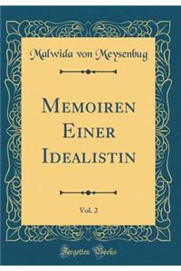Memoiren Einer Idealistin, Vol. 2 (Classic Reprint)