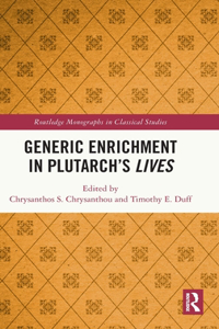 Generic Enrichment in Plutarch’s Lives