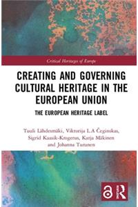 Creating and Governing Cultural Heritage in the European Union