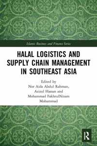 Halal Logistics and Supply Chain Management in Southeast Asia