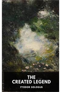 The Created Legend (Unabridged)