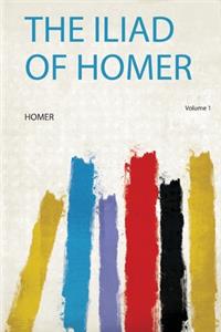 The Iliad of Homer