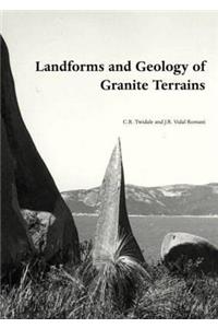 Landforms and Geology of Granite Terrains