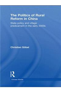 Politics of Rural Reform in China