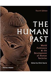The Human Past: World History & the Development of Human Societies