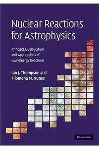 Nuclear Reactions for Astrophysics