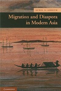 Migration and Diaspora in Modern Asia