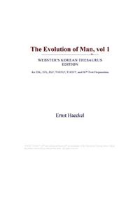 The Evolution of Man, Vol 1 (Webster's Korean Thesaurus Edition)