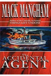 The Accidental Agent