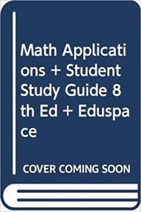 Math Applications Plus Student Study Guide Eighth Edition Plus Eduspace