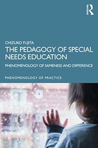 The Pedagogy of Special Needs Education