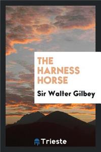 The Harness Horse