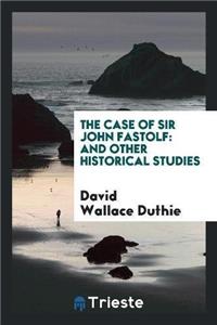 Case of Sir John Fastolf