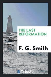 The Last Reformation
