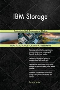 IBM Storage Complete Self-Assessment Guide