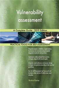 Vulnerability assessment A Complete Guide - 2019 Edition