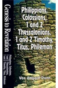 Genesis to Revelation: Philippians, Colossians, 1 and 2 Thessalonians, 1 and 2 Timothy, Titus, Philemon Student Book