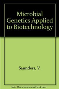 Microbial Genetics Applied to Biotechnology