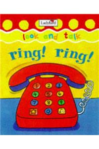 Ring! Ring!