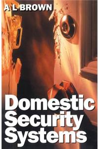 Domestic Security Systems