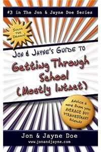 Jon & Jayne's Guide to Getting Through School (Mostly Intact): #3 in the Jon & Jayne Doe Series