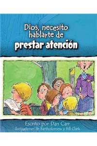 Dios, Necesito Hablarte Deprestar Atencin