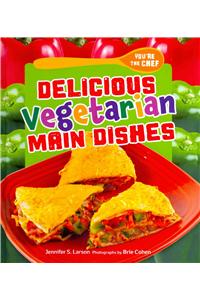 Delicious Vegetarian Main Dishes