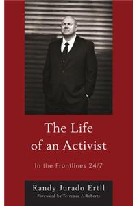 The Life of an Activist